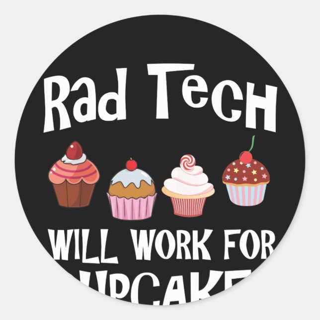Radiologie Tech wird für Cupcakes arbeiten Runder Aufkleber (Vorderseite)