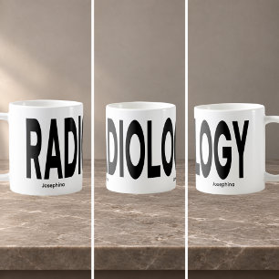 RADIOLOGIE Umlaufender Text Personalisiert Kaffeetasse