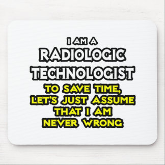 Radiologiker Joke .. Niemals falsch Mousepad