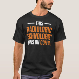 Radiologiker Krass Tech Coffee Radiology T-Shirt