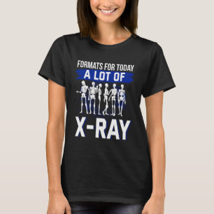 Radiologin Medical Radical Radiology Technologist T-Shirt