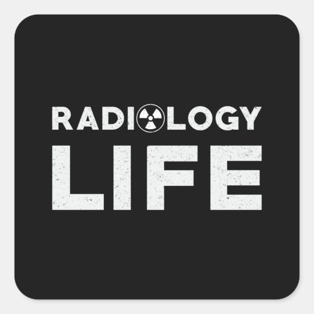 Radiology Life Krass Techs Technologe Xray Tech Quadratischer Aufkleber (Vorderseite)