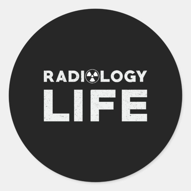 Radiology Life Krass Techs Technologe Xray Tech Runder Aufkleber (Vorderseite)