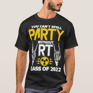 Radiology RT Class of 2022 Krass Tech School Gradu T-Shirt