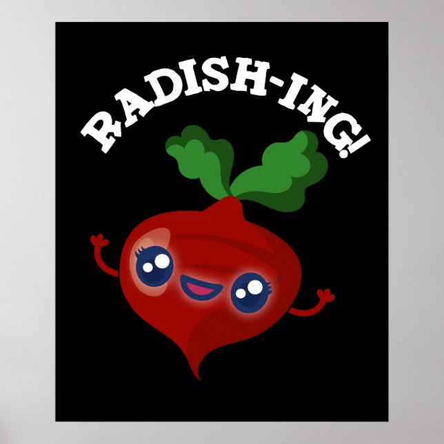 Radish-ing Funny Veggie Radish Pun Dark BG Poster (Vorne)