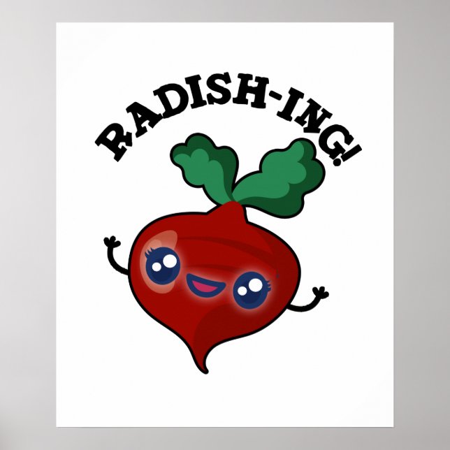 Radish-ing Funny Veggie Radish Pun Poster (Vorne)