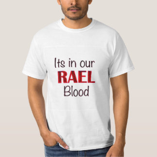 Rael ist es in unserem Blut T-Shirt