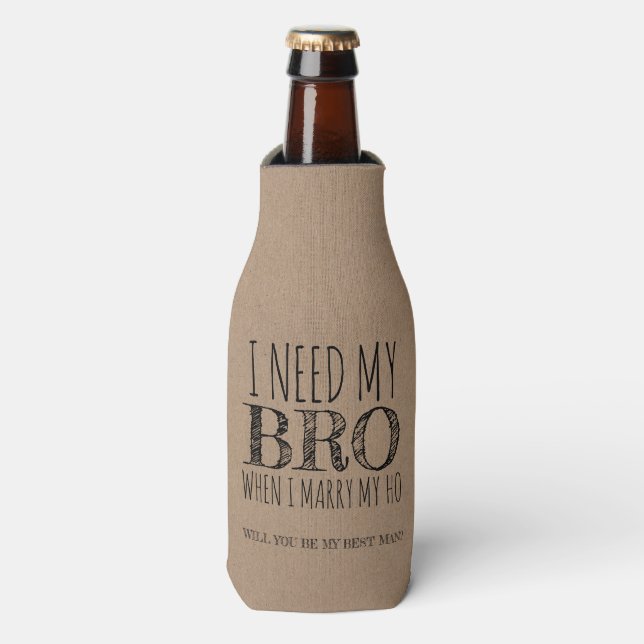 Rafraichisseur De Bouteilles Bro et Ho - Drôle Groomsman Proposition (Bottle Devant)