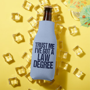 Rafraichisseur De Bouteilles Funny Law School Graduation Faites-moi confiance J