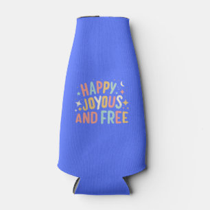 Rafraichisseur De Bouteilles Joyeux, Joyeux, Libre, Motivationnel, Inspirationn