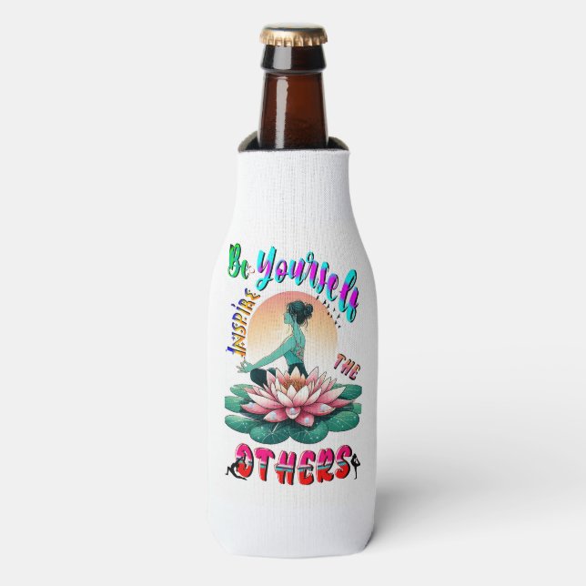 Rafraichisseur De Bouteilles Soyez Vous-Même Inspirer Les Autres (Bottle Devant)
