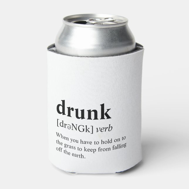 Rafraichisseur De Cannettes Drunk - Signification du dictionnaire (Can devant)
