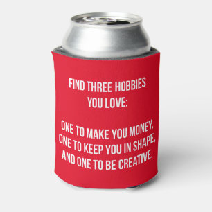 Rafraichisseur De Cannettes Mots Motivationnels - Trouvez Trois Hobbies Vous A