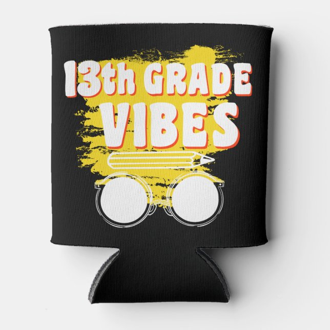 Rafraîchisseur Pour Canette 13e Grade Vibes Shirt back To School First Day (Devant)