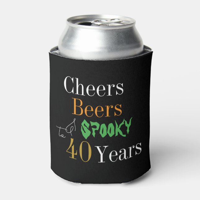 Rafraîchisseur Pour Canette 40e anniversaire Halloween Éffrayant Cheers Bières (Can devant)