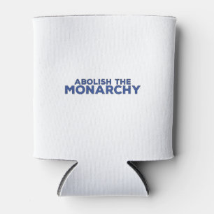 Rafraîchisseur Pour Canette Abolir la monarchie