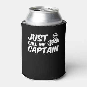 Rafraîchisseur Pour Canette Appelez-juste moi capitaine capitaine Boat Lover