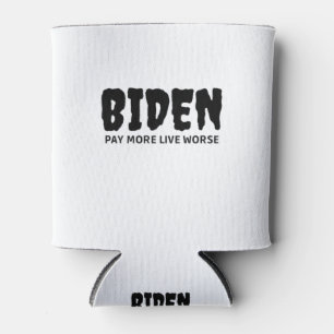 Rafraîchisseur Pour Canette Biden Pay More