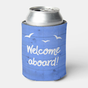 Rafraîchisseur Pour Canette Bienvenue À Bord Bleu Voile en bois Deck Texture