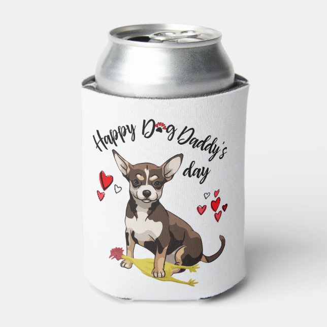 Rafraîchisseur Pour Canette Bonne Fête des pères de votre Chihuahua (Can devant)