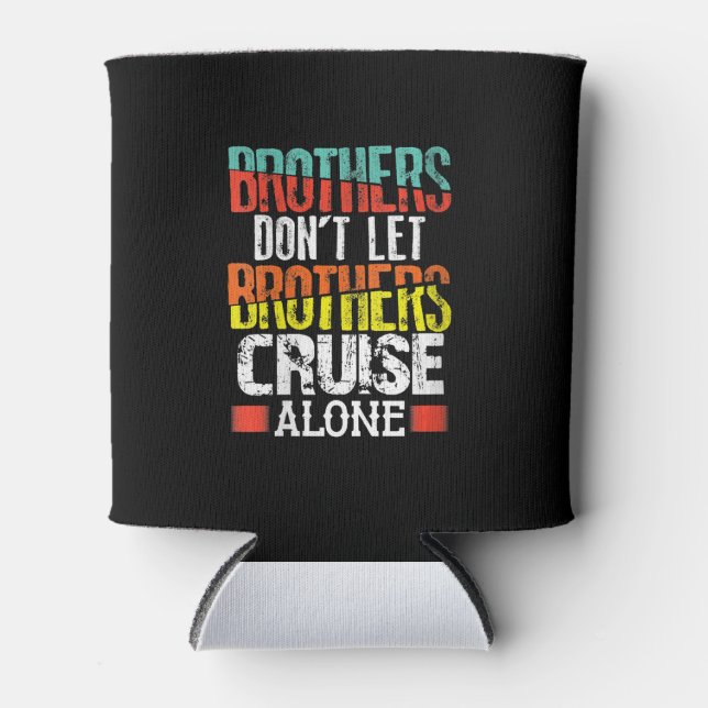 Rafraîchisseur Pour Canette Brothers Don't Let (Devant)