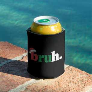 Rafraîchisseur Pour Canette Bruh Mème Drôle Dire Bro Salutation Noël