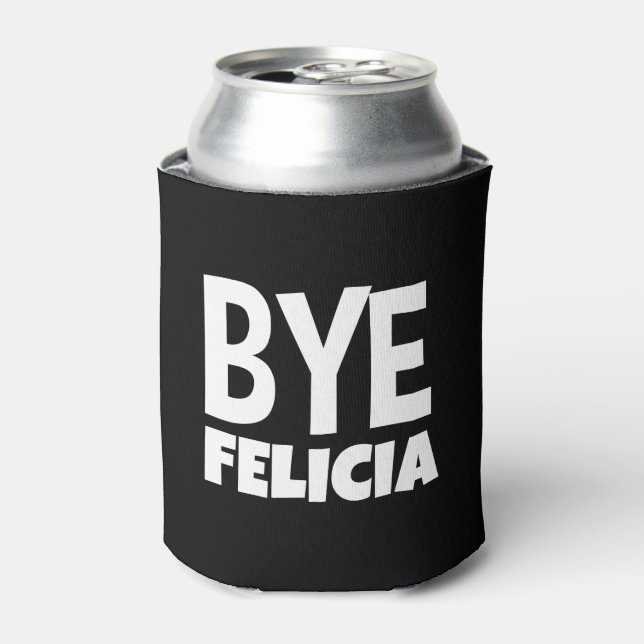 Rafraîchisseur Pour Canette Bye Felicia Funny Dit (Can devant)