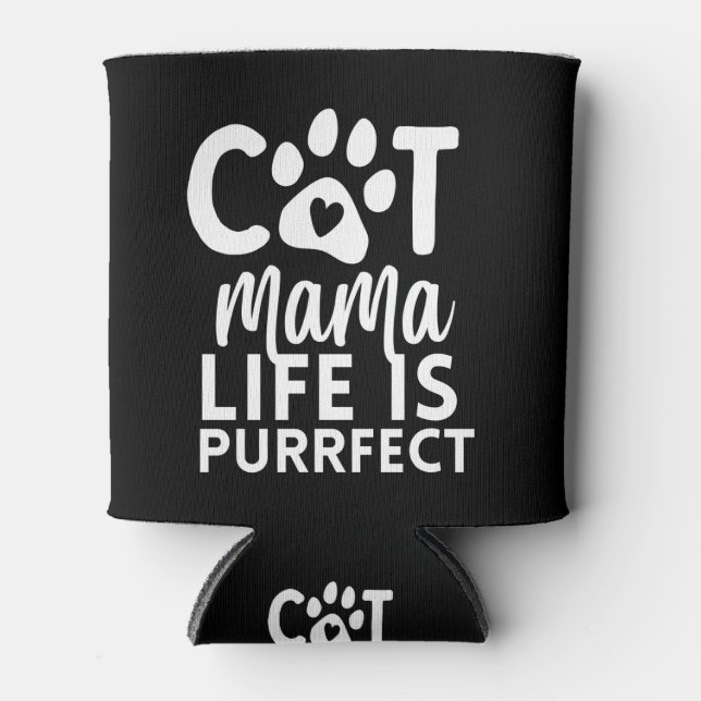 Rafraîchisseur Pour Canette Cat Mama vie est parfait (Devant)