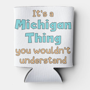 Rafraîchisseur Pour Canette C'est une chose du Michigan