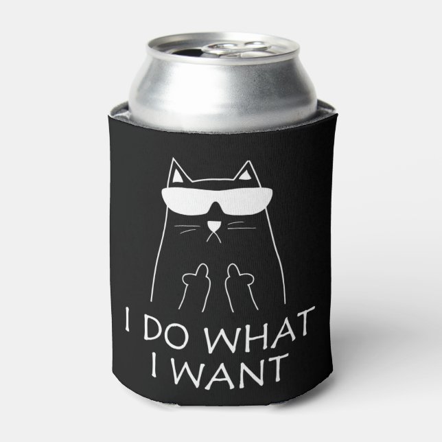 Rafraîchisseur Pour Canette Chat Je Fais Ce Que Je Veux (Can devant)