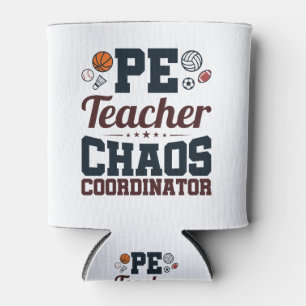 Rafraîchisseur Pour Canette Coordinateur PE Teacher Chaos