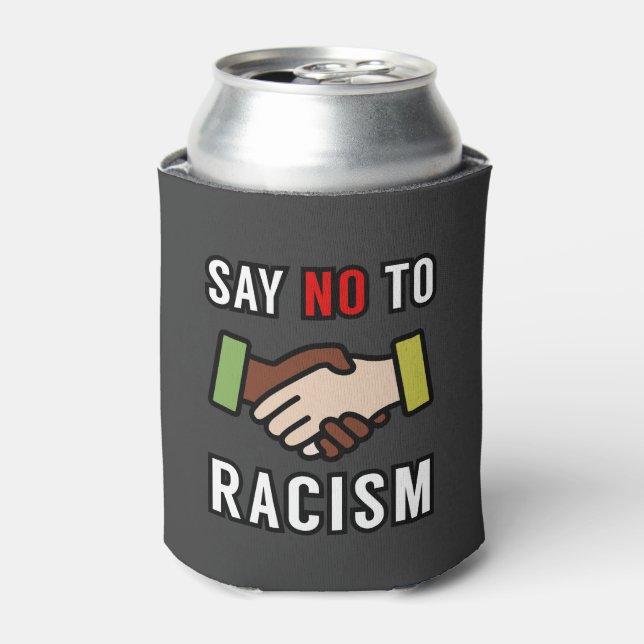 Rafraîchisseur Pour Canette Dites Non Au Racisme (Can devant)