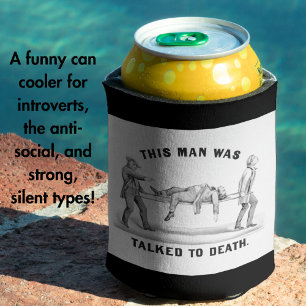 Rafraîchisseur Pour Canette Drôle "Talked to Death" Vintage Introvert Homme