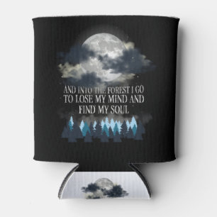 Rafraîchisseur Pour Canette Et Dans La Forêt Je Vais Perdre Mon Esprit Et Trou