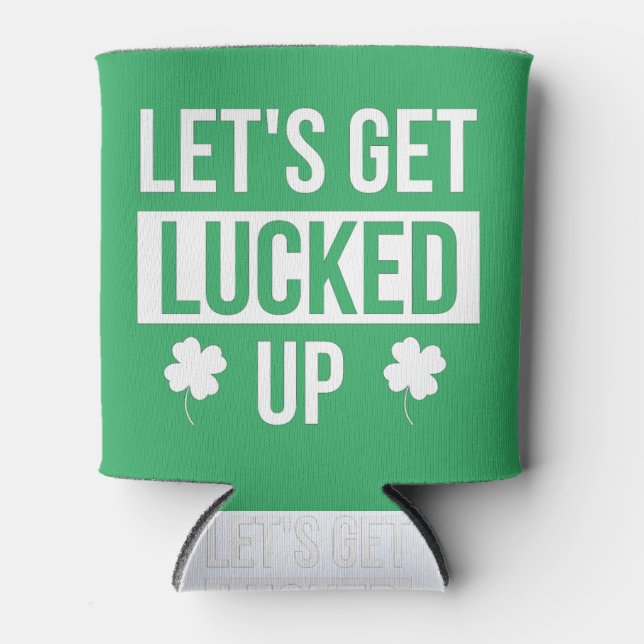 Rafraîchisseur Pour Canette Faisons la fête de la Saint-Patrick (Devant)