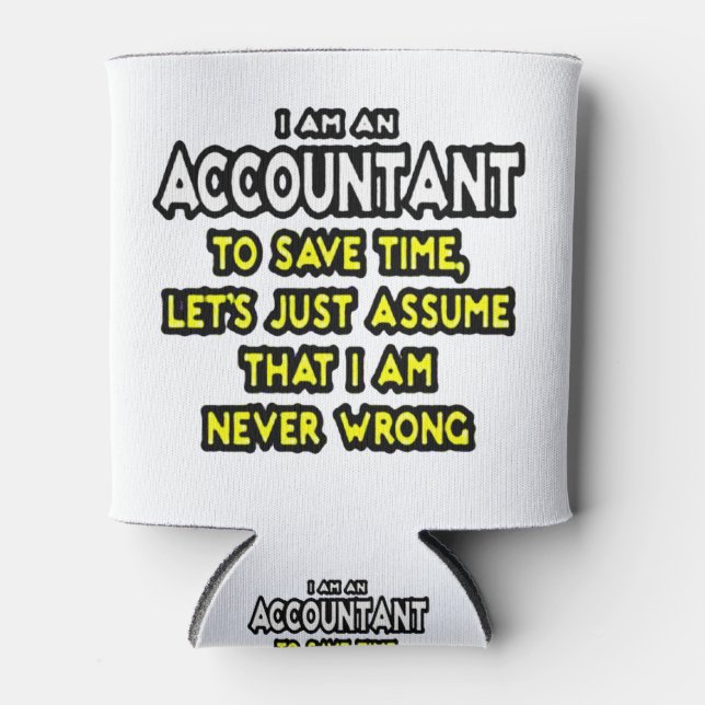 Rafraîchisseur Pour Canette Funny Accountant Gift Ideas Can Cooler (Devant)