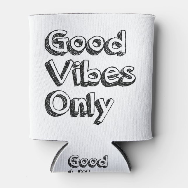 Rafraîchisseur Pour Canette Good Vibes uniquement (Devant)