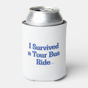 Rafraîchisseur Pour Canette I Survived a Tour Bus Ride blanc peut refroidir 2
