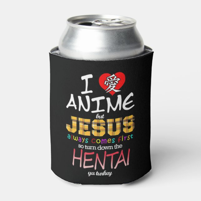 Rafraîchisseur Pour Canette J'Aime L'Anime Mais Jésus Est Toujours Le Premier  (Can devant)