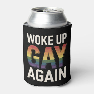Rafraîchisseur Pour Canette Je me suis réveillé gay encore drôle LGBTQ Fierté 