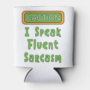 Rafraîchisseur Pour Canette Je Parle Sarcasme Fluent Peut refroidir