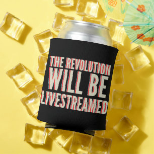 Rafraîchisseur Pour Canette La révolution sera livestreamed