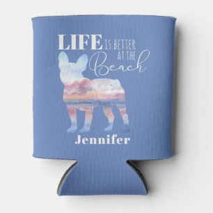 Rafraîchisseur Pour Canette La vie est meilleure au Beach Frenchie