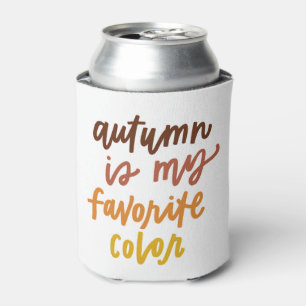 Rafraîchisseur Pour Canette "L'automne est ma couleur préférée"
