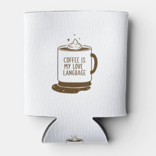 Rafraîchisseur Pour Canette Le Café Est Ma Langue D'Amour