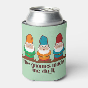 Rafraîchisseur Pour Canette Les gnomes m'ont incité à le faire