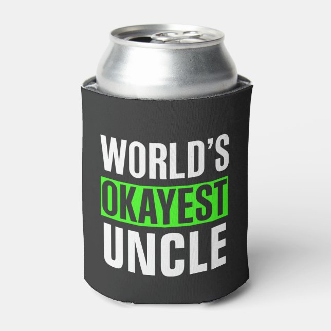 Rafraîchisseur Pour Canette L'oncle le plus Okayest du monde (Can devant)