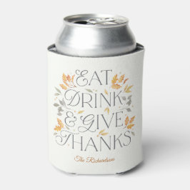 Rafraîchisseur Pour Canette Mangez Boire Donnez Merci Thanksgiving Can Cooler