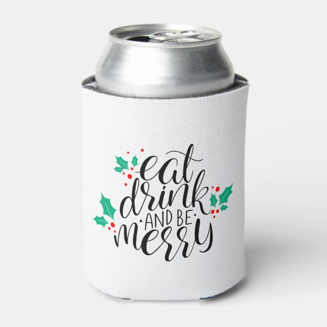 Rafraîchisseur Pour Canette Mangez un verre et soyez joyeux Design (Can devant)