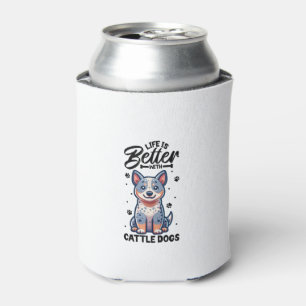 Rafraîchisseur Pour Canette Meilleure vie avec Australian Cattle Dog
